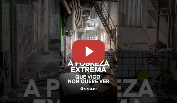 Embedded thumbnail for A emerxencia social que Abel Caballero pretende ocultar #vigo #pobreza #documental #galicia