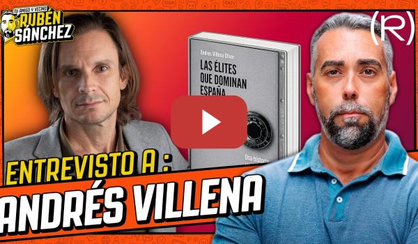 Embedded thumbnail for Las élites financieras que mandan en la Moncloa: Entrevista a Andrés Villena | TU AMIGO Y VECINO