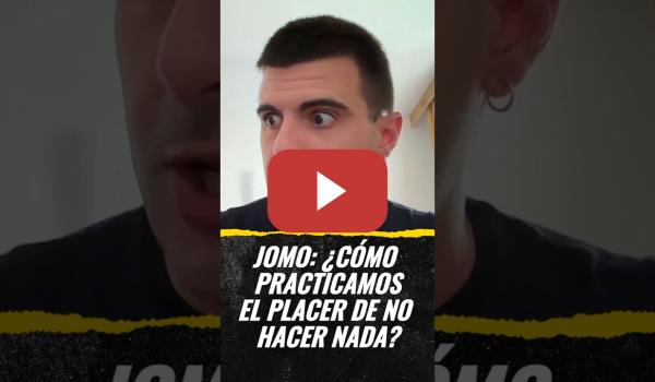 Embedded thumbnail for JOMO: ¿Cómo practicamos el placer de no hacer nada? (CARNE CRUDA)