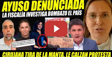 Embedded thumbnail for AYUSO DENUNCIADA: CIRUJANA TIRA DE LA MANTA. LINCHAN A COBARDE PRESIDENTA. BRONCA ESPINAR TERULIANO