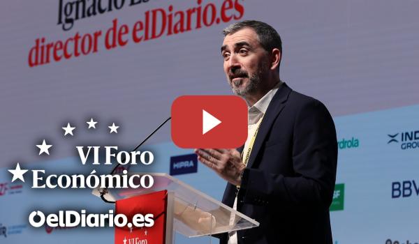 Embedded thumbnail for 🟡 Ignacio Escolar inaugura la última jornada de la 'VI edición del Foro Económico'