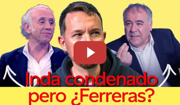 Embedded thumbnail for CONDENAN a INDA por el bulo de Granadinas pero es solo un PEÓN