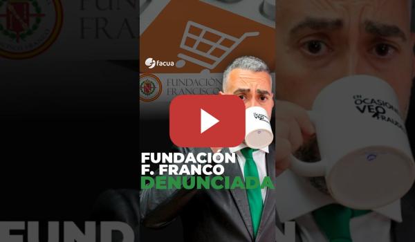 Embedded thumbnail for FUNDACIÓN FRANCISCO FRANCO, DENUNCIADA
