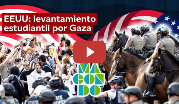 Embedded thumbnail for EEUU: levantamiento estudiantil por Gaza - Venezuela en campaña presidencial | MACONDO #84