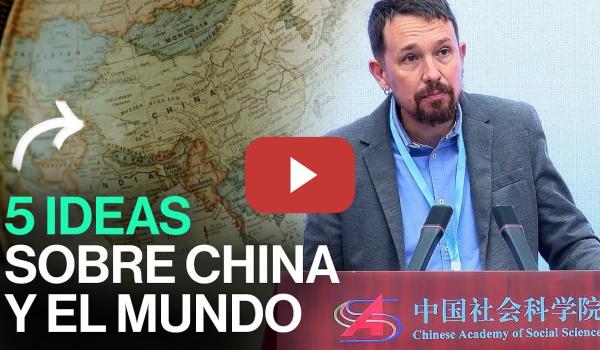Embedded thumbnail for Discurso de Pablo Iglesias en la Academia de Ciencias Sociales de China