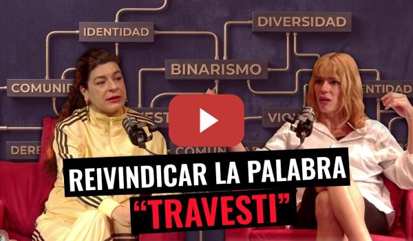 Embedded thumbnail for Samantha Hudson reivindica la palabra "travesti"