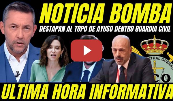 Embedded thumbnail for DESTAPAN AL TOPO SOBORNADO POR AYUSO GUARDIA CIVIL QUE USA PARA TAPAR NOVIO Y FABRICAR MONTAJES PSOE