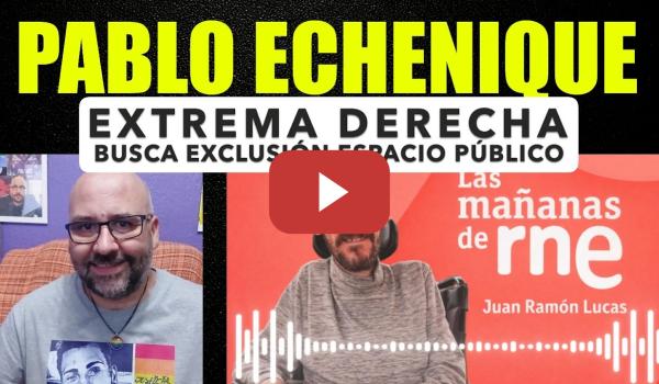 Embedded thumbnail for Pablo Echenique sobre Vito Quiles. Buscan la exclusión del espacio público.