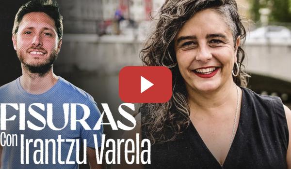 Embedded thumbnail for Darle fuego a Bilbao: con Irantzu Varela | FISURAS 2x35