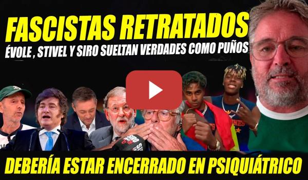 Embedded thumbnail for REVIENTAN A RAJOY, MILEI Y ARGENTINA. ÉVOLE, Alejo Stivel Y SIRO LÓPEZ SUELTAN VERDADES COMO PUÑOS
