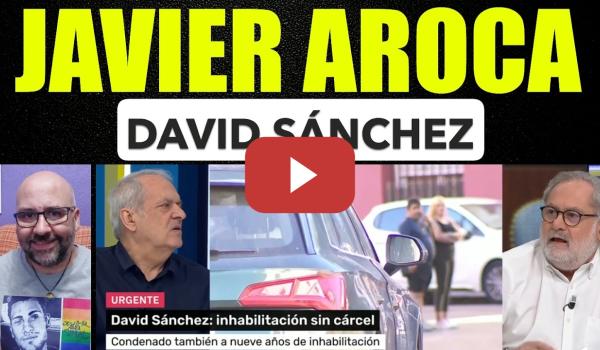 Embedded thumbnail for Javier Aroca, la condena al hermano de Pedro sánchez dejan a PP y Vox derrotados.