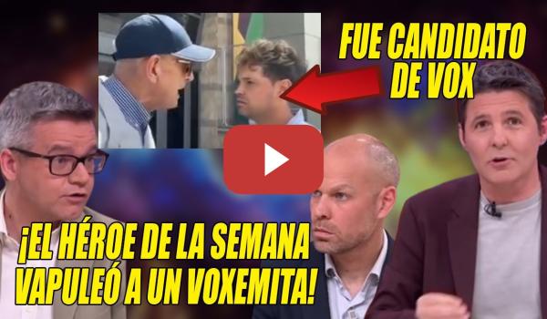 Embedded thumbnail for ⚡El HÉROE NACIONAL VAPULEÓ a un ULTRA candidato de VOX⚡Salió en First Dates y Aída⚡El Brechas