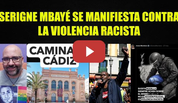 Embedded thumbnail for Serigne Mbayé se manifiesta contra la violencia policial. Irene Montero contra la transfobia. Cádiz.
