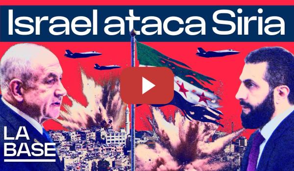 Embedded thumbnail for La Base 5x173 | ¿Por qué ataca Israel al nuevo régimen sirio?