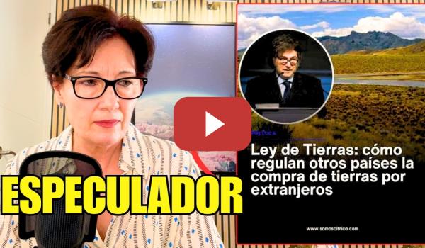 Embedded thumbnail for VENDEPATRIAS: EL PLAN DE MILEI PARA VENDER ARGENTINA A LOS RICOS EXTRANJEROS Y FORRARSE