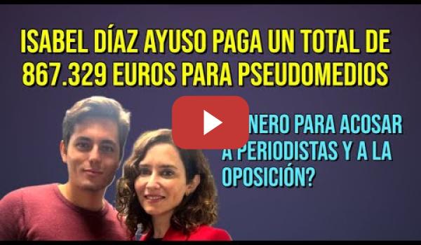 Embedded thumbnail for Ayuso paga con dinero público para que Vito Quiles acose a periodistas y a la oposición
