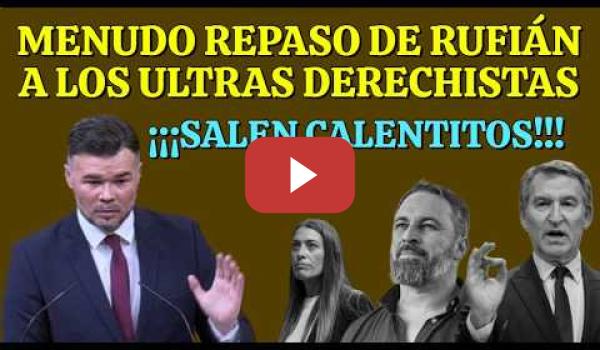 Embedded thumbnail for Rufián dando un repaso a las derechas ultras españolas y catalanas por sus apoyo a la Guerra de Irán