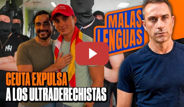 Embedded thumbnail for La expulsión de los ultraderechistas de Ceuta y la campaña de desinformación internacional