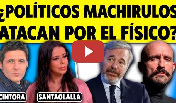 Embedded thumbnail for ¿POLÍTICOS MACHIRULOS ATACAN POR EL FÍSICO? "ES EXTREMA DERECHA CASPOSA"