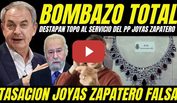 Embedded thumbnail for BOMBAZO JOYAS ZAPATERO "DESTAPAN AL TOPO AL SERVICIO DEL PP TASACION JUEZ CALAMA"