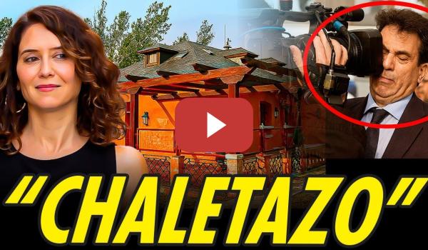 Embedded thumbnail for EL CHALETAZO DE CUATRO MILLONES DE AYUSO Y EL NUEVO VARAPALO JUDICIAL A ALBERTO QUIRÓN