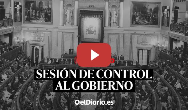 Embedded thumbnail for 🔴 DIRECTO CONGRESO | Sesión de control al GOBIERNO