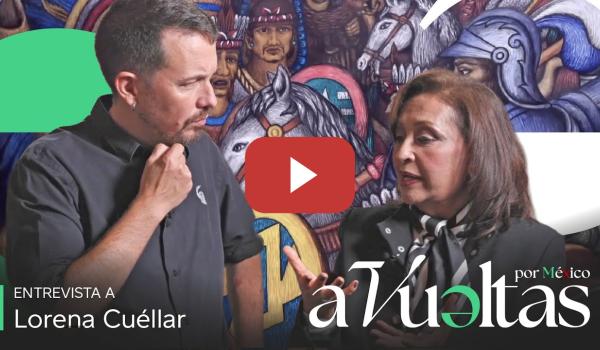 Embedded thumbnail for Pablo Iglesias entrevista a Lorena Cuéllar, Gobernadora de Tlaxcala | A VUELTAS POR MÉXICO 1x04