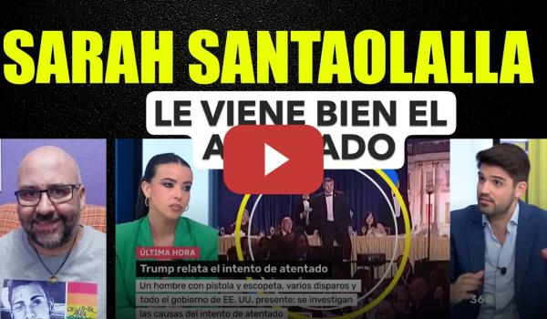 Embedded thumbnail for Sarah Santaolalla, a Donald Trump le viene bien el atentado.