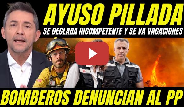 Embedded thumbnail for AYUSO SE VA DE VACACIONES Y MADRID ARDE "ÓSCAR PUENTE ASESTA CORRECTIVO Y BOMBEROS DENUNCIAN AL PP"