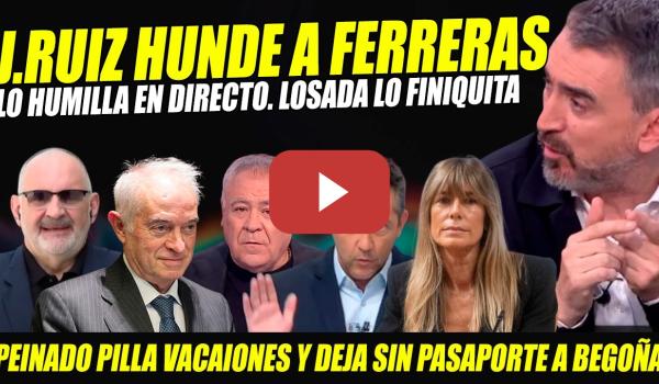 Embedded thumbnail for URGENTE: COBARDE PEINADO PILLA VACACIONES Y DEJA SIN PASAPORTE A BEGOÑA. RUIZ SE VENGA DE FERRERAS.