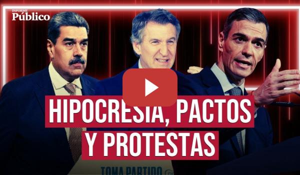 Embedded thumbnail for De un PP descolocado tras el secuestro de MADURO a dos nuevos acuerdos de SÁNCHEZ| Informe Público