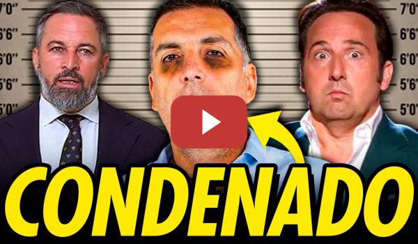 Embedded thumbnail for CONDENAN AL PORTAVOZ DE INMIGRACIÓN DE VOX Y COLABORADOR DE IKER JIMÉNEZ