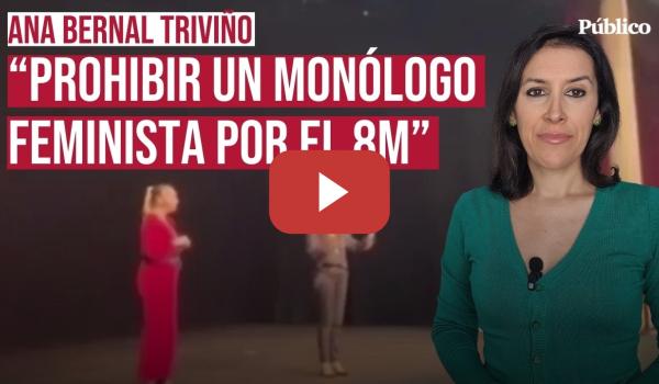 Embedded thumbnail for Y vendieron que el feminismo era censura, por Ana Bernal Triviño