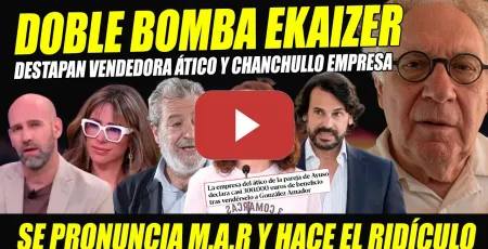 Embedded thumbnail for AYUSO TIEMBLA: DESTAPAN VENDEDORA ÁTICO Y CHANCHULLO ÁTICO NOVIO AYUSO.RIDÍCULO DE MAR.BOMBA EKAIZER
