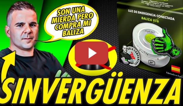 Embedded thumbnail for ÁNGEL GAITÁN CRITICA LAS BALIZAS V16 Y ADITIVOS, PERO LAS VENDE CON SOBREPRECIO