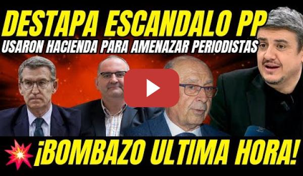 Embedded thumbnail for 🔥 ¡ESCANDALO NACIONAL! EL PP USÓ HACIENDA PARA AMENAZAR  PERIODISTAS: BOMBAZO DE PEREZ MEDINA