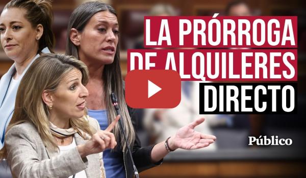Embedded thumbnail for 🔴Directo | Sigue la votación en el CONGRESO sobre la prórroga de los alquileres