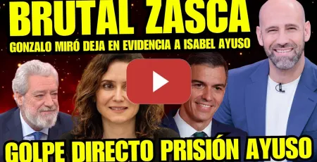 Embedded thumbnail for GONZALO MIRÓ ARREMETE CONTRA AYUSO "PAGARÁ MUY CARO USAR DINERO DE TODOS" FIN DE AYUSO MUY CERCA