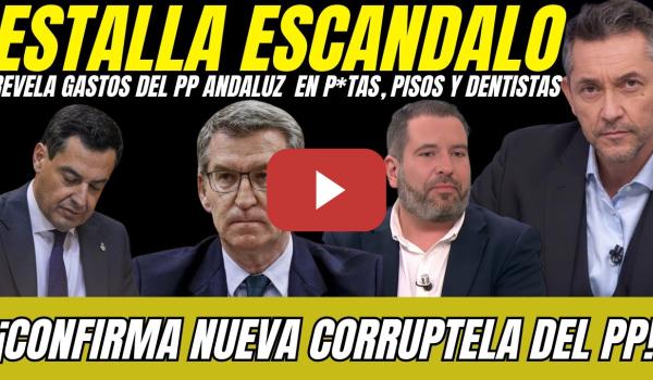 Embedded thumbnail for 🔥 JAVIER RUIZ REVELA NUEVO ESCÁNDALO DE CORRUPCIÓN EN EL PP ANDALUZ: GASTOS EN P*TAS Y PISOS