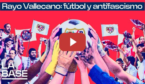 Embedded thumbnail for La Base 6x142 | Rayo Vallecano: orgullo de barrio para conquistar Europa