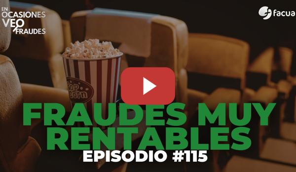 Embedded thumbnail for FRAUDES MUY RENTABLES | En Ocasiones Veo Fraudes #115