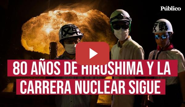 Embedded thumbnail for 80 años de Hiroshima: ¿a quién protegen las armas nucleares?