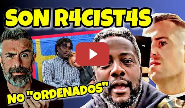 Embedded thumbnail for PUGILATO y NDONGO: no son ORDENADOS; son R4CIST4S