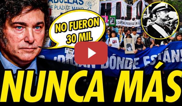 Embedded thumbnail for ARGENTINA ESTALLA POR LA MEMORIA DE LOS DESAPARECIDOS A 50 AÑOS DEL GOLPE. MILEI LO NIEGA