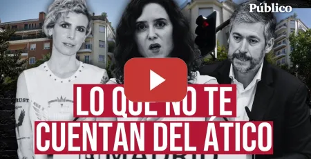 Embedded thumbnail for INVESTIGACIÓN | Anatomía de un ÁTICO: de las mentiras de Ayuso a los entresijos de la operación