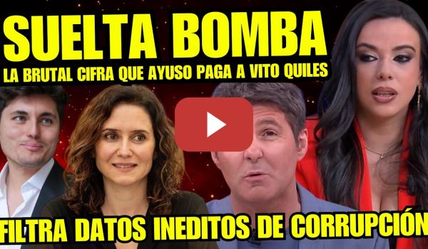 Embedded thumbnail for SARAH SANTAOLALLA REVELA LA MILLONARIA CIFRA QUE AYUSO PAGA A VITO QUILES CON DINERO PÚBLICO