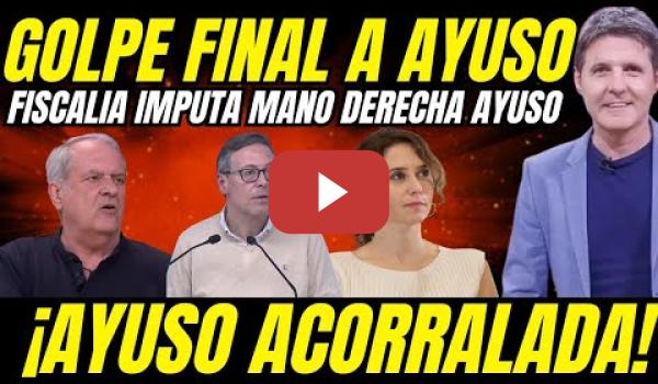 Embedded thumbnail for 💥 ¡BOMBAZO AYUSO! IMPUTAN A LA MANO DERECHA DE AYUSO POR BLANQUEO Y DESFALCO 