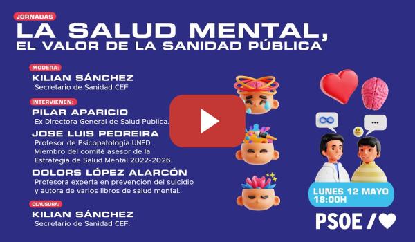Embedded thumbnail for La salud mental, el valor de la Sanidad Pública
