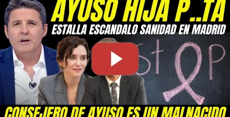 Embedded thumbnail for DEMUESTRAN QUE AYUSO ES UNA HIJA DE P...TA Y SU CONSEJERO UN MALNACIDO "ESCANDALO SANIDAD EN MADRID"