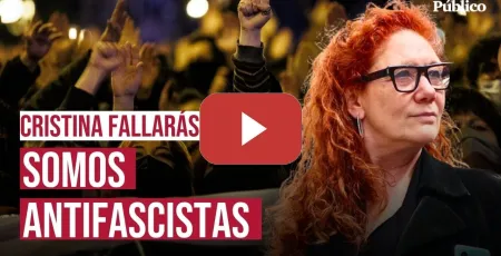 Embedded thumbnail for El alegato antifascista de CRISTINA FALLARÁS sobre el PP y VOX: "Somos más aunque hagan más ruido"